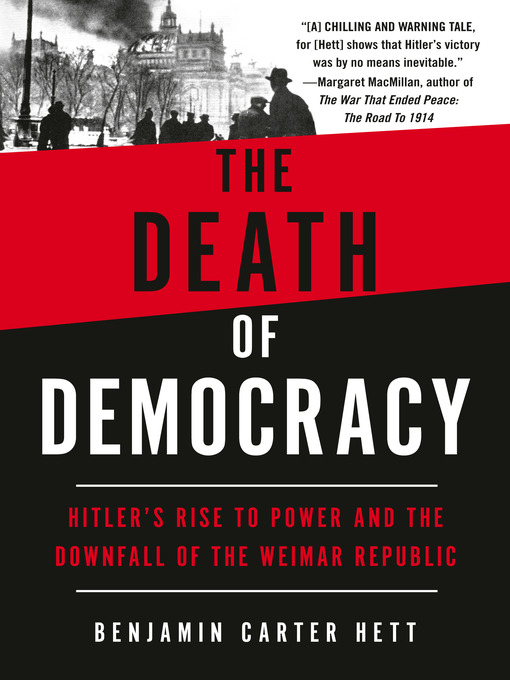 Title details for The Death of Democracy by Benjamin Carter Hett - Available